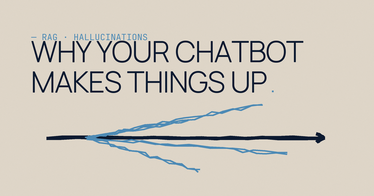 Why your chatbot makes things up (and what RAG has to do with it) — MJ.OLDAK